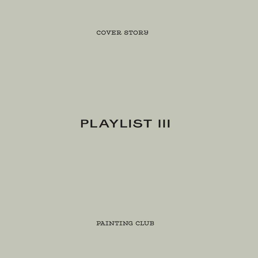 Cover Story Painting Club - Playlist III