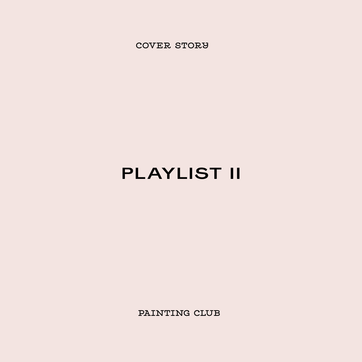 Cover Story Painting Club - Playlist II - Cover Story NL